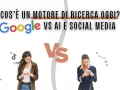 Google vs. social media: cos'è un motore di ricerca oggi? Due donne usano smartphone, una con icone social, l'altra con barra di ricerca Google.