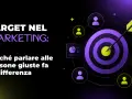 Il **target** nel marketing è la chiave: un bersaglio con una freccia al centro, circondato da icone di persone e grafici, simboleggia il successo nel raggiungere il pubblico giusto.