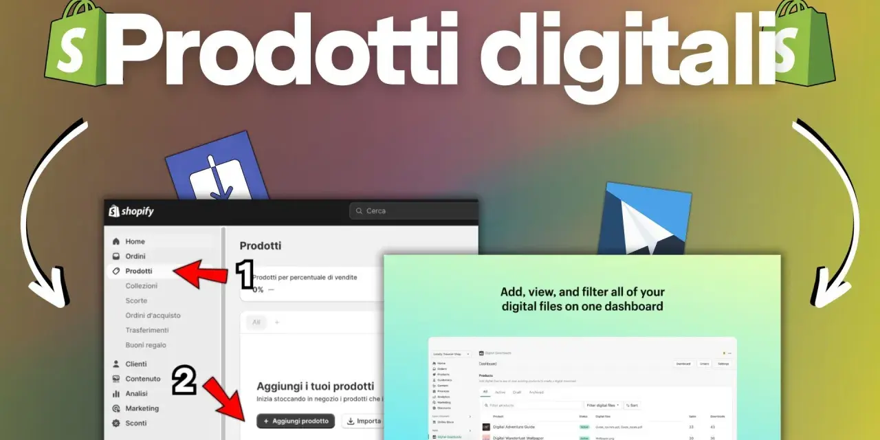 Gestisci i tuoi prodotti digitali su Shopify. Aggiungi, visualizza e filtra tutto in un unico dashboard.