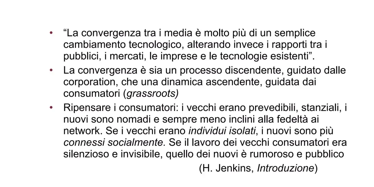 Cultura convergente: la convergenza tra media e tecnologie trasforma i rapporti tra pubblico, mercati e imprese, creando dinamiche ascendenti e discendenti.