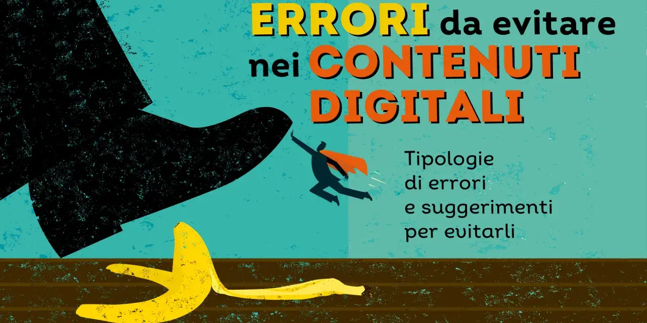 Pubblicità sociale: un uomo con mantello arancione evita un grosso stivale nero e una buccia di banana, per non commettere errori nei contenuti digitali.