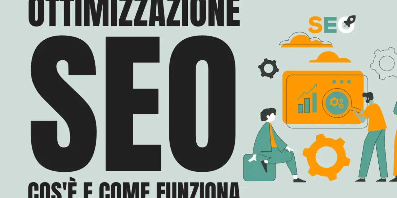 Ottimizzazione SEO: scopri cos'è e come funziona. Grafica con persone che analizzano dati e ingranaggi, simbolo di crescita e strategia.