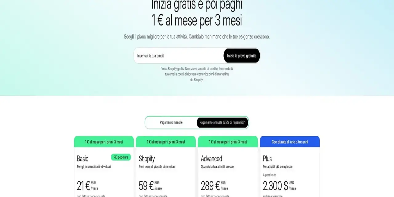 Scopri come comprare su Shopify: prova gratis, poi 1€/mese per 3 mesi. Piani Basic, Shopify, Advanced e Plus.