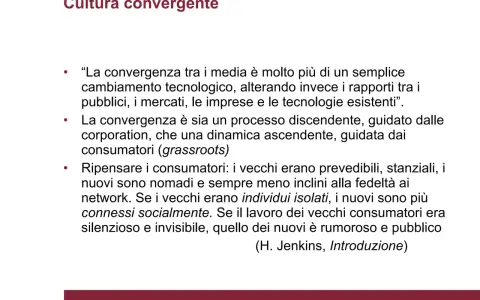 Cultura convergente: la convergenza tra media e tecnologie trasforma i rapporti tra pubblico, mercati e imprese, creando dinamiche ascendenti e discendenti.
