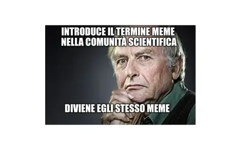 Richard Dawkins, che ha introdotto il termine "meme", diventa lui stesso un meme. Uno dei meme più famosi.