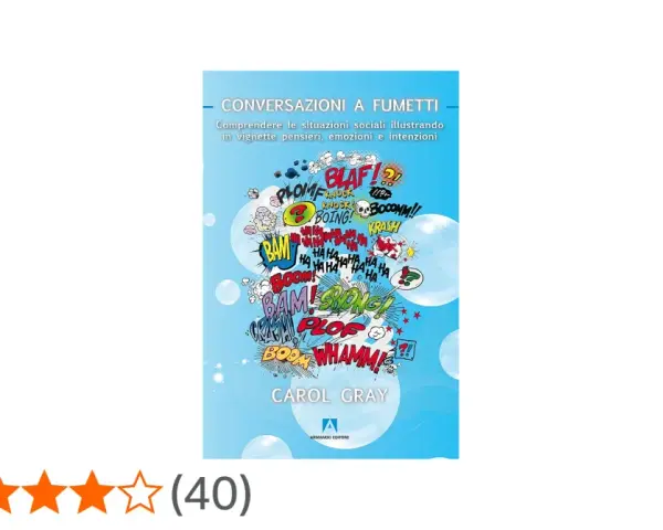 Copertina del libro "Conversazioni a fumetti" di Carol Gray, con tante parole onomatopeiche come "BAM!" e "BOOM!" che sembrano uscire da una chat bubble.