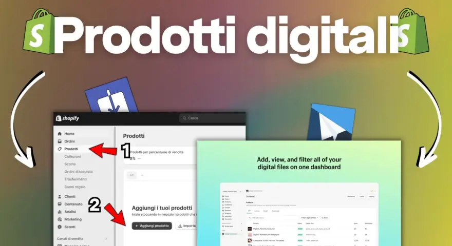 Gestisci i tuoi prodotti digitali su Shopify. Aggiungi, visualizza e filtra tutto in un unico dashboard.