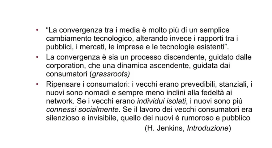 Cultura convergente: la convergenza tra media e tecnologie trasforma i rapporti tra pubblico, mercati e imprese, creando dinamiche ascendenti e discendenti.