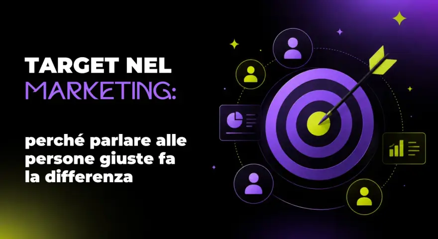 Il **target** nel marketing è la chiave: un bersaglio con una freccia al centro, circondato da icone di persone e grafici, simboleggia il successo nel raggiungere il pubblico giusto.