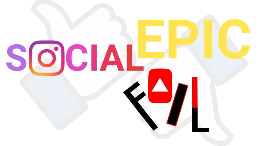 Social media logos (Instagram, YouTube) e la scritta "EPIC FAIL" su uno sfondo stilizzato di pollice in su.