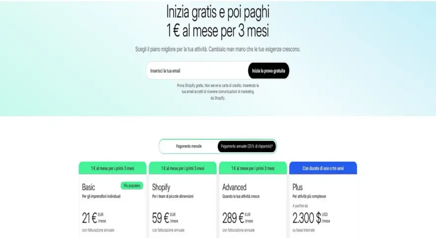 Scopri come comprare su Shopify: prova gratis, poi 1€/mese per 3 mesi. Piani Basic, Shopify, Advanced e Plus.